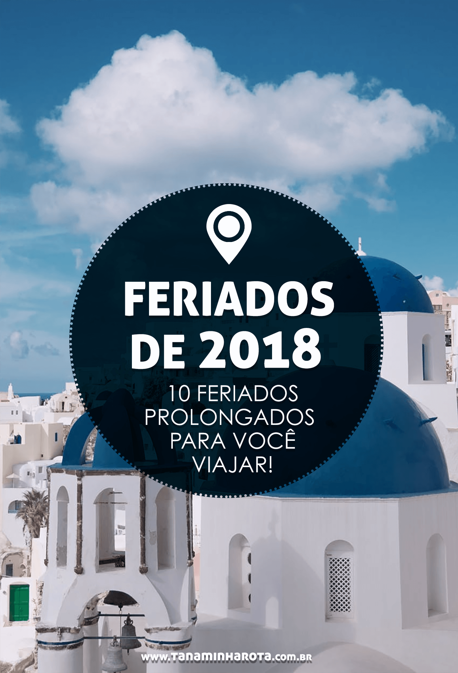  Quer viajar em 2018? Então confira nesse post uma lista com os feriados prolongados e comece a se planejar! #feriado #viagem #planejamentodeviagem